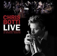 Chris Botti live with orchestra and special guests