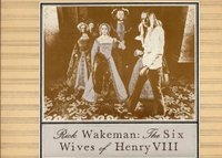 Rick Wakeman The six wives of Henry VIII