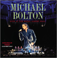 Michael Bolton live at the Royal Albert Hall